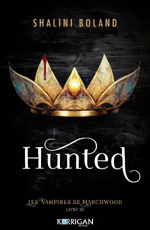 Les Vampires de Marchwood, Tome 3 : Hunted