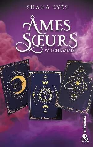 Witch Games, Tome 2 : Âmes sœurs