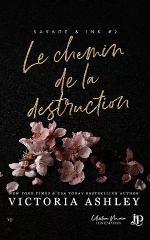 Savage & Ink, Tome 2 : Le chemin de la destruction