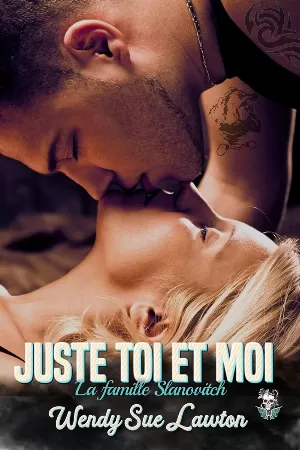 La Famille Slanovitch, Tome 3 : Juste toi et moi