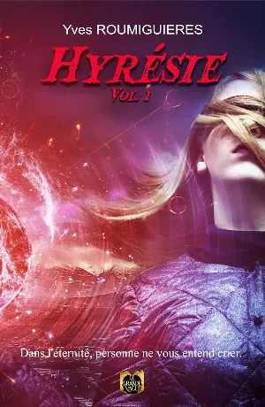 Hyrésie, Tome 1