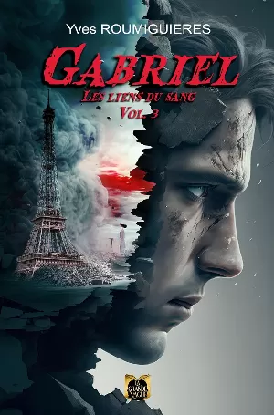 Hyrésie, Tome 3 : Gabriel, les liens du sang