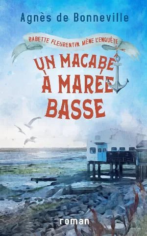 Babette Fleurentin mène l'enquête, Tome 1 : Un macabé à marée basse