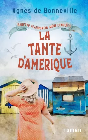 Babette Fleurentin mène l'enquête, Tome 3 : La tante d'Amérique