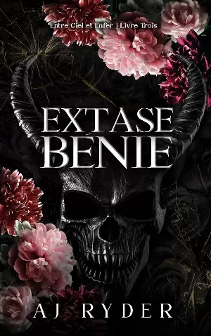 1001Ebooks - Entre Ciel et Enfer, Tome 3 : Extase Bénie Entre Ciel et Enfer, Tome 3 : Extase Bénie