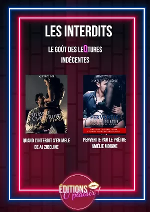Les interdits: Le goût des leqtures - Indecentes
