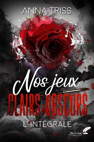 Nos jeux clairs-obscurs (version intégrale)