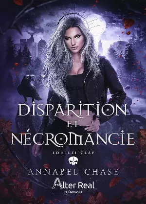 Lorelei Clay, Tome 1 : Disparition et nécromancie