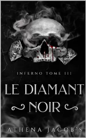 Inferno, Tome 3 : Le diamant noir