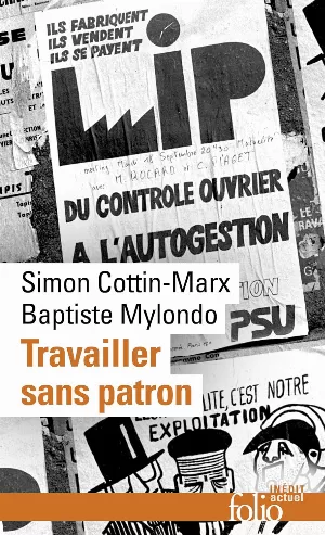 Travailler sans patron: Mettre en pratique l'économie sociale et solidaire