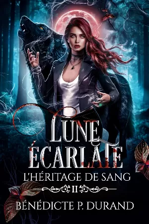 L'Héritage de sang, Tome 2 : Lune écarlate