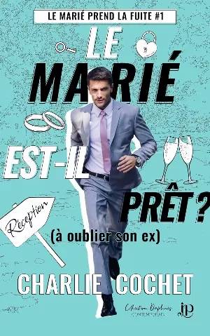 Le Marié prend la fuite, Tome 1 : Le Marié est-il prêt ? (à oublier son ex)