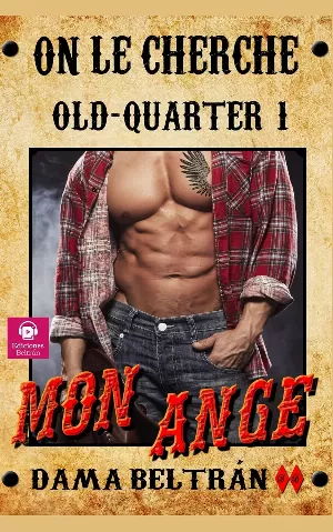 Old-Quarter, Tome 1 : Mon Ange, Elle est arrivée pour le sauver...
