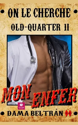 Old-Quarter, Tome 2 : Mon Enfer, Les mensonges ne sont pas bons pour la paix de l'âme...