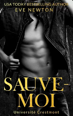 Université Crestmont, Tome 2 : Sauve-moi