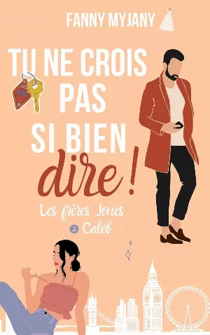 Les frères Jones, Tome 2 : Tu ne crois pas si bien dire !