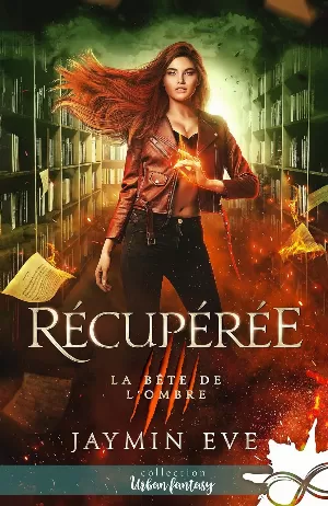 La Bête de l'ombre, Tome 2 : Récupérée