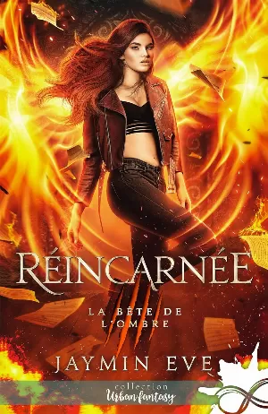La Bête de l'ombre, Tome 3 : Réincarnée