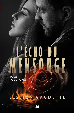 L'Écho du mensonge, Tome 1 : Foudroyés