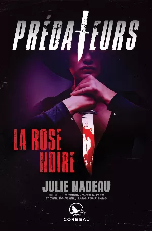 Prédateurs, La rose noire