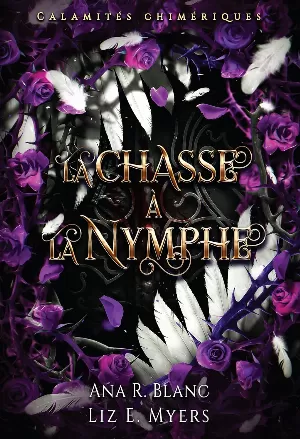 Calamités chimériques, Tome 2 : La Chasse à la Nymphe