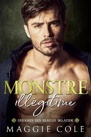 Guerres des Mafias Irlande, Tome 4 : Monstre illégitime