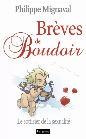 Brèves de boudoir: Le sottisier de la sexualité