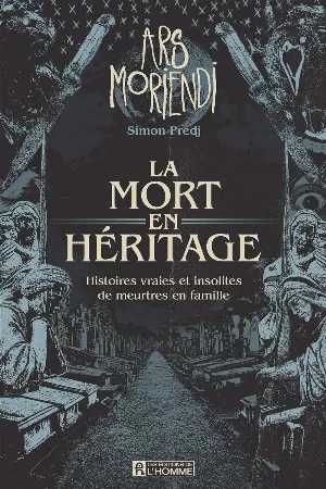 Ars Moriendi, Tome 1 : La Mort en héritage