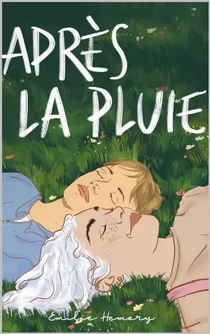 Après la pluie ( basée sur une histoire vraie )