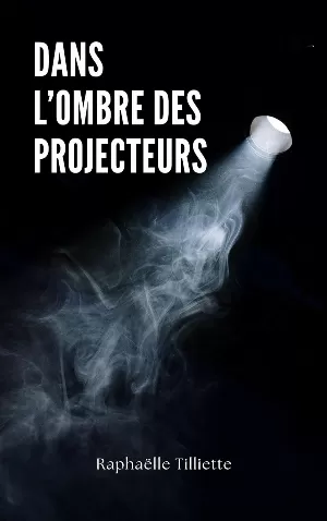 Dans l'ombre des projecteurs
