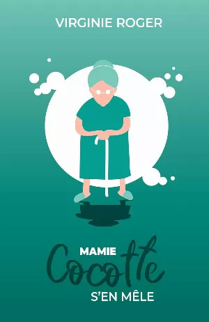 Mamie Cocotte s'en mêle