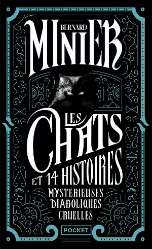 Les Chats et 14 Histoires mystérieuses diaboliques cruelles