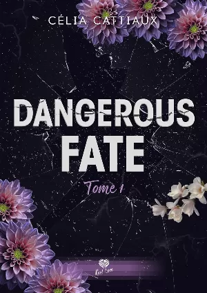 Dangerous Fate, Tome 1 : Je te retrouverai