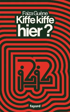 Kiffe kiffe hier ?