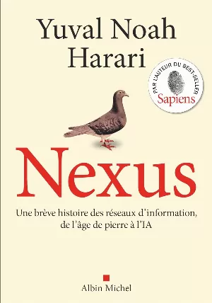 Nexus : Une brève histoire des réseaux d'information, de l'âge de pierre à l'IA
