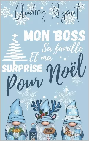 Mon boss Sa famille et ma surprise de Noël