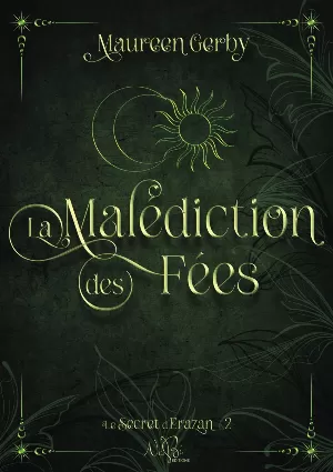 Le Secret d'Erazan, Tome 2 : La Malédiction des Fées