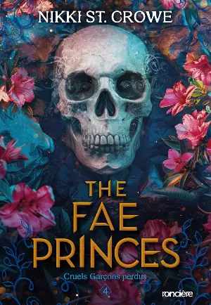 Cruels garçons perdus, Tome 4 : The Fae Princes