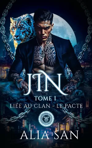 Liée au clan - Le Pacte, Tome 1 : Jin