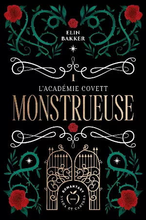 L'Académie Covett, Tome 1 : Monstrueuse