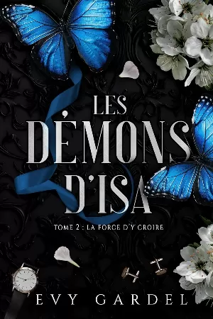 Les Démons d'Isa, Tome 2 : La Force d'y croire