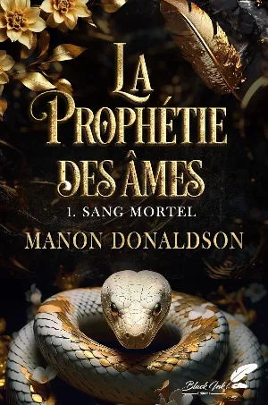 La Prophétie des âmes, Tome 1 : Sang mortel