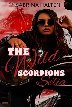 The Wild Scorpions, Tome 1 : Sélia