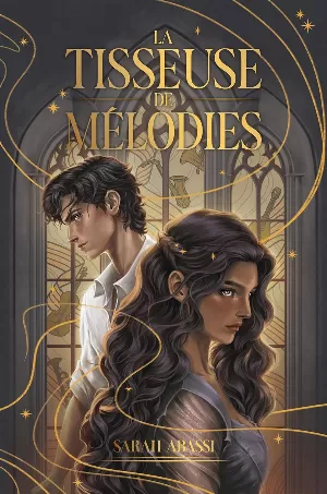 La Tisseuse de mélodies, Tome 1