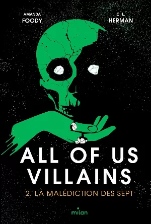 All Of Us Villains, Tome 2 : La Malédiction des sept