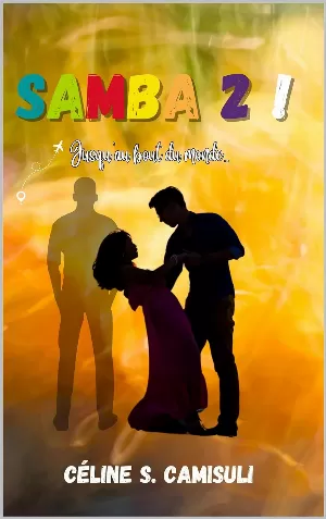 Samba, Tome 2 : Jusqu'au bout du monde
