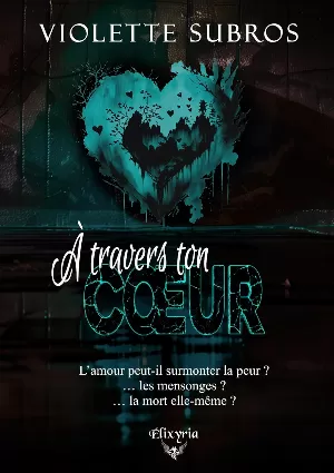 À travers ton cœur