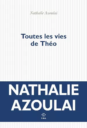 Toutes les vies de Théo