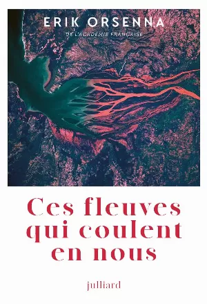 Ces fleuves qui coulent en nous
