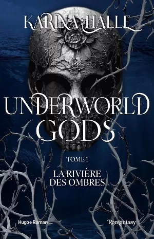 Underworld Gods, Tome 1 : La Rivière des ombres